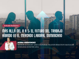 Artículo Exclusivo: Más allá del 8 a 5: el futuro del trabajo híbrido en el mercado laboral dominicano